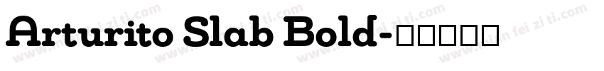 Arturito Slab Bold字体转换